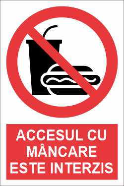 Accesul cu mâncare interzis SPMIP-12