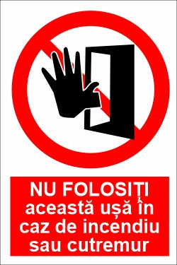 Nu folosiți această usă în caz de incendiu sau cutremur SPMFP-20