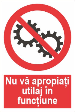 Nu vă apropiați utilaj în funcțiune SPMIP-23