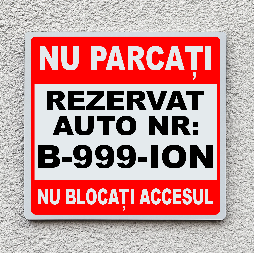 Placă informativă parcarea interzisă cu număr înmatriculare pătrată PINFB-1